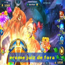 erome juiz de fora